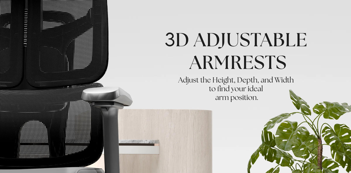 Aero 3D adjustable armrests: adjust height, depth and width to find your ideal arm position.